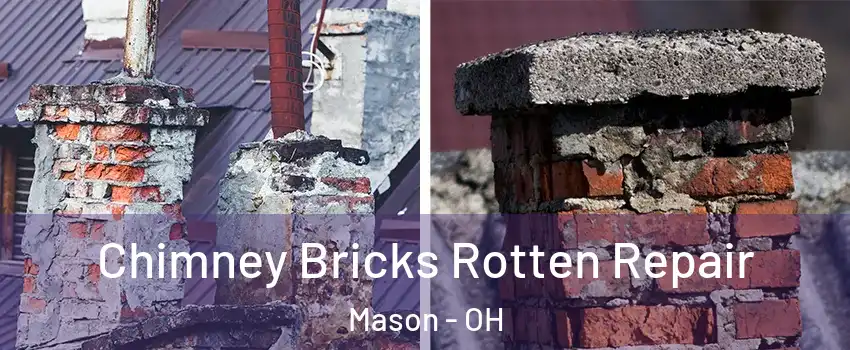  Chimney Bricks Rotten Repair Mason - OH