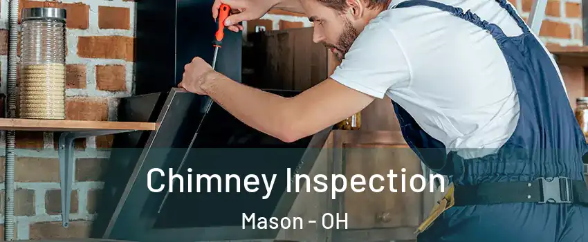  Chimney Inspection Mason - OH