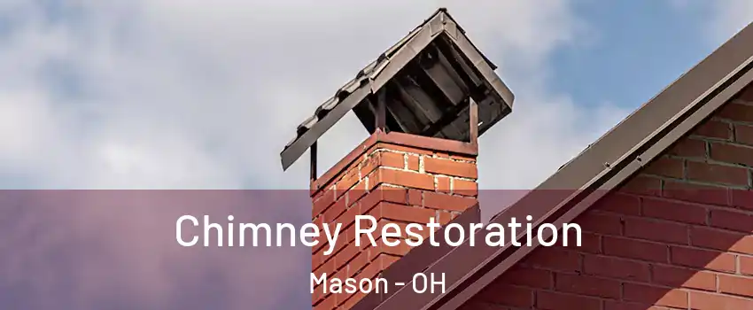  Chimney Restoration Mason - OH