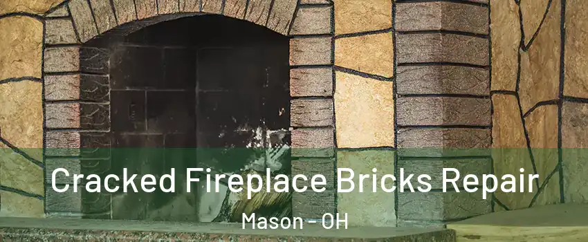  Cracked Fireplace Bricks Repair Mason - OH