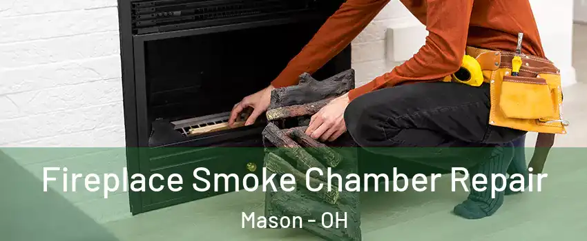  Fireplace Smoke Chamber Repair Mason - OH