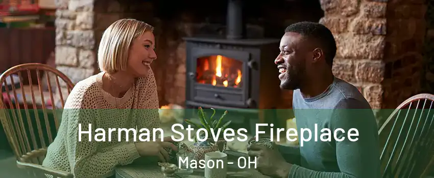  Harman Stoves Fireplace Mason - OH