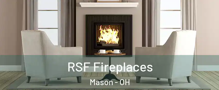  RSF Fireplaces Mason - OH