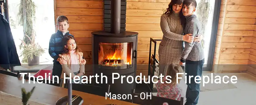  Thelin Hearth Products Fireplace Mason - OH
